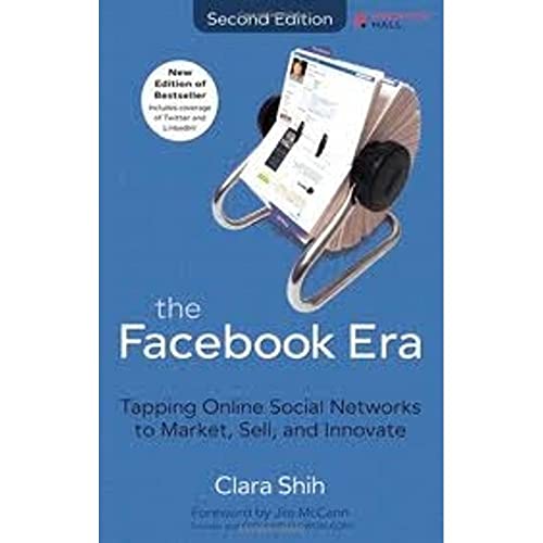 Stock image for The Facebook Era: Tapping Online Social Networks to Market, Sell, and Innovate (2nd Edition) for sale by SecondSale