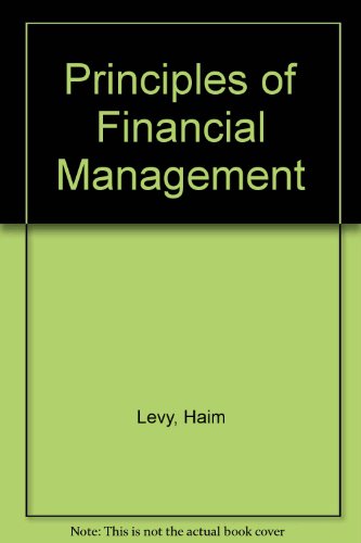 Principles of Financial Management (9780137100545) by Levy, Haim; Sarnat, M.