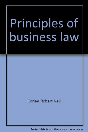 Principles of business law (9780137104437) by Corley, Robert Neil