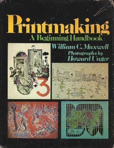 Beispielbild fr Printmaking: A Beginning Handbook zum Verkauf von BookDepart