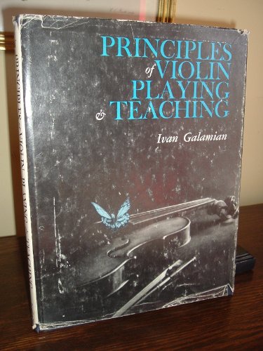 Beispielbild fr Principles of Violin Playing and Teaching zum Verkauf von ThriftBooks-Dallas