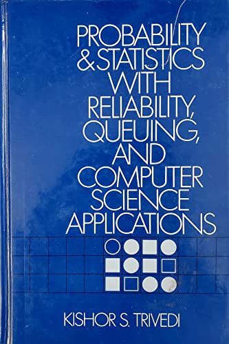 9780137115648: Probability and Statistics With Reliability, Queuing and Computer Science Applications