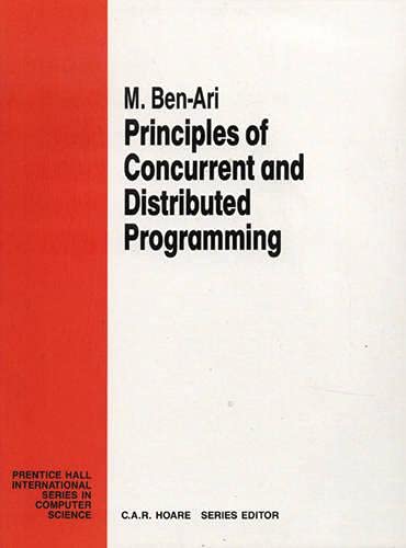 9780137118212: Principles of Concurrent and Distributed Programming