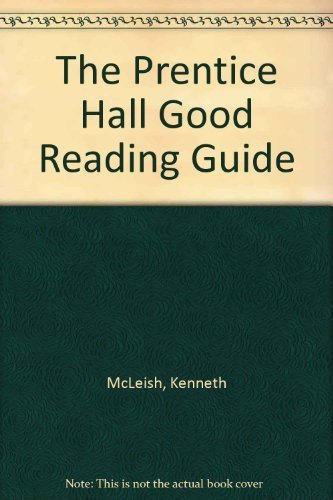 Stock image for The Prentice Hall Good Reading Guide: Kenneth McLeish (Paperback, 1989) for sale by The Yard Sale Store
