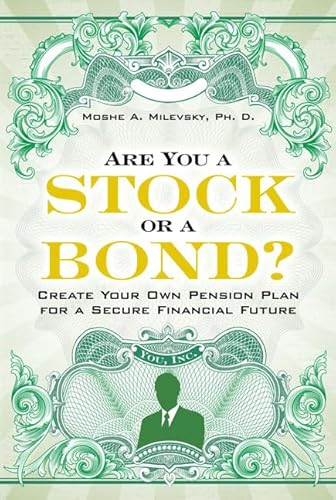 Beispielbild fr Are You a Stock or a Bond? : Create Your Own Pension Plan for a Secure Financial Future zum Verkauf von Better World Books