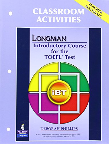 9780137135752: Longman introductory course. TOEFL test. IBT classroom activities. Per le Scuole superiori