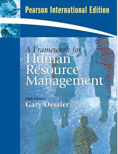 9780137135981: A Framework for Human Resource Management: International Edition