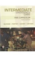 Intermediate Emergency Care: 1985 Curriculum (9780137138043) by Bledsoe, Bryan E.; Porter, Robert S.; Cherry, Richard A.; Snyder, Scott R.