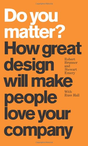9780137142446: Do You Matter?: How Great Design Will Make People Love Your Company
