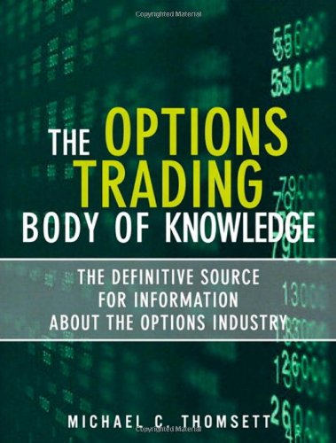 9780137142934: The Options Trading Body of Knowledge: The Definitive Source for Information About the Options Industry