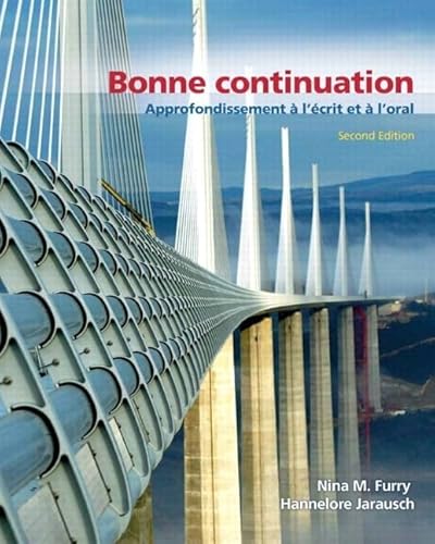 Imagen de archivo de Bonne Continuation: Approfondissement  l crit et  l'oral Value Pack (includes Audio CD for Bonne Continuation: Approfondissement  l crit et   l crit et  l'oral) (2nd Edition) a la venta por Iridium_Books