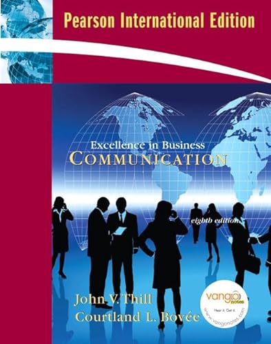 Stock image for Excellence in Business Communication : International Edition for sale by Better World Books Ltd