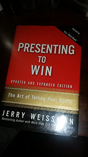 9780137144174: Presenting to Win: The Art of Telling Your Story: The Art of Telling Your Story, Updated and Expanded Edition