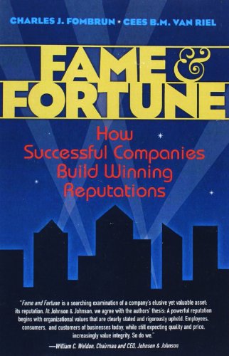 Imagen de archivo de Fame and Fortune: How Successful Companies Build Winning Reputations a la venta por Revaluation Books