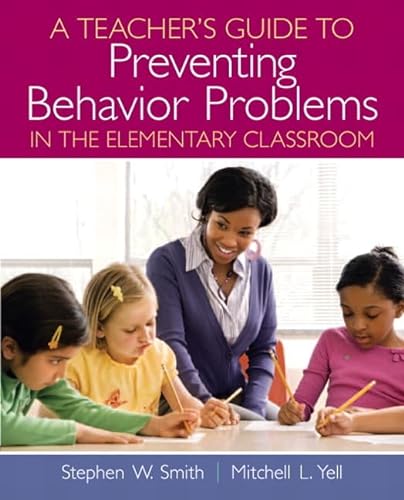 Stock image for A Teacher's Guide to Preventing Behavior Problems in the Elementary Classroom for sale by BooksRun