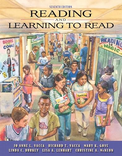 Reading and Learning to Read (with MyLab Education) (7th Edition) (9780137147960) by Vacca, Jo Anne L.; Vacca, Richard T.; Gove, Mary K.; Burkey, Linda C.; Lenhart, Lisa A.; McKeon, Christine A.