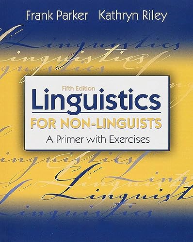 Stock image for Linguistics for Non-Linguists: A Primer with Exercises for sale by HPB-Red