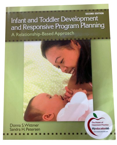 Stock image for Infant and Toddler Development and Responsive Program Planning: A Relationship-Based Approach (2nd Edition) for sale by SecondSale