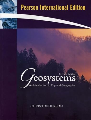 Imagen de archivo de Geosystems : An Introduction to Physical Geography: International Edition a la venta por Better World Books Ltd