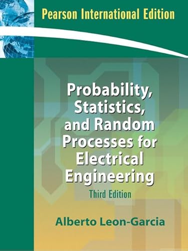 Probability, Statistics, and Random Processes For Electrical Engineering: International Edition - Leon-Garcia, Alberto