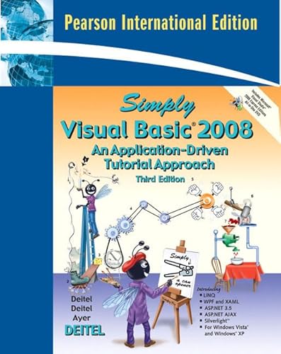 9780137156474: Simply Visual Basic 2008: International Version: An Application-Driven Tutorial Approach