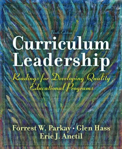 Imagen de archivo de Curriculum Leadership: Readings for Developing Quality Educational Programs (9th Edition) a la venta por Ergodebooks