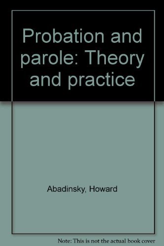 Stock image for Probation and Parole: Theory and Practice for sale by THE OLD LIBRARY SHOP