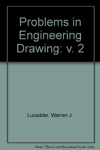 Imagen de archivo de Problems in Engineering Drawing: v. 2 a la venta por FOLCHATT