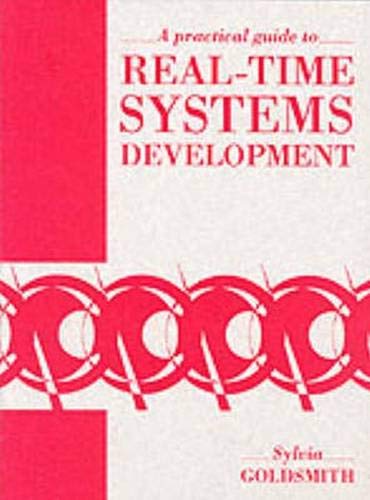 9780137185030: A Practical Guide to Real-Time Systems Development