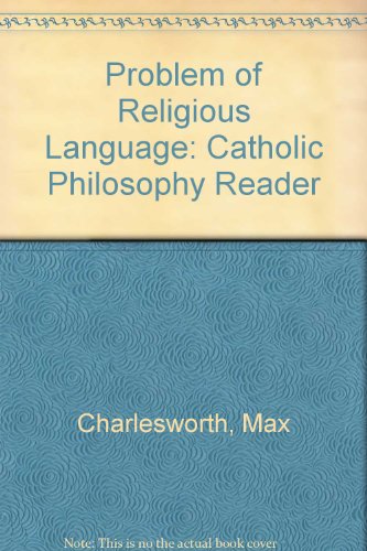 The problem of religious language (Contemporary problems in philosophy) (9780137200115) by Charlesworth, M. J