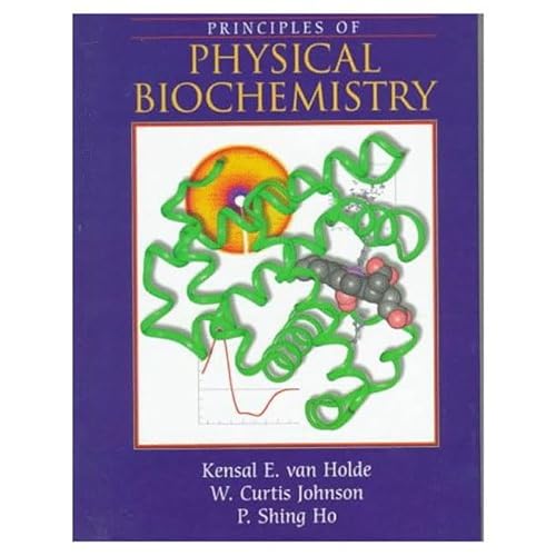 Stock image for Principles of Physical Biochemistry for sale by ThriftBooks-Atlanta