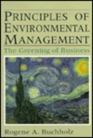 Beispielbild fr Principles of Environmental Management : The Greening of Business zum Verkauf von Better World Books: West