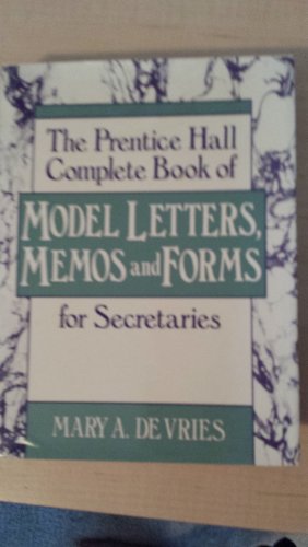 Beispielbild fr The Prentice Hall Complete Book of Model Letters, Memos, and Forms for Secretaries zum Verkauf von Better World Books