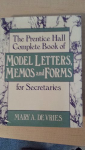 Stock image for The Prentice Hall Complete Book of Model Letters, Memos, and Forms for Secretaries for sale by Better World Books