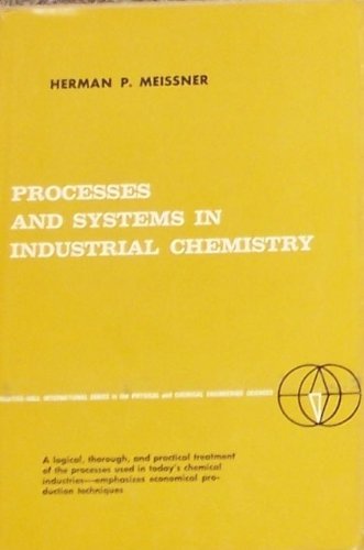 9780137233205: Processes and Systems in Industrial Chemistry