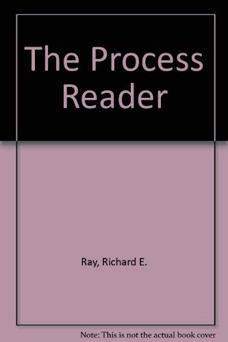 The Process Reader (9780137235865) by Ray, Richard E.; Olson, Hilary Clement; De George, Richard T.