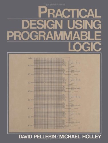 Beispielbild fr Practical Design Using Programmable Logic zum Verkauf von Better World Books