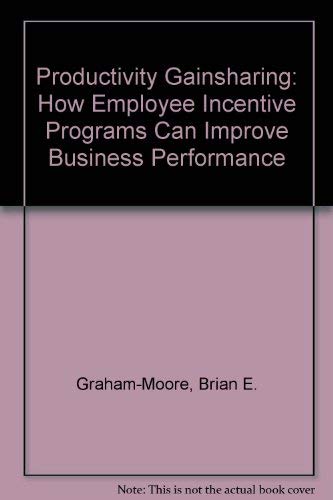 Beispielbild fr Productivity Gainsharing : How Employee Incentive Programs Can Improve Business Performance zum Verkauf von Better World Books