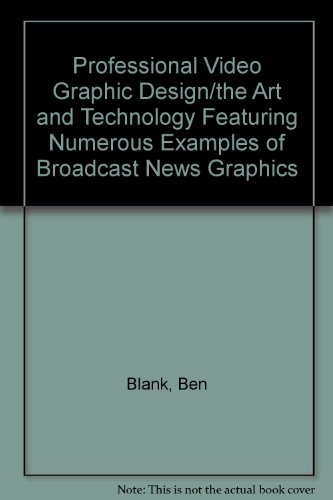 9780137257973: Professional Video Graphic Design/the Art and Technology Featuring Numerous Examples of Broadcast News Graphics