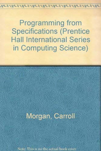 9780137262250: Programming from Specifications (Prentice Hall International Series in Computing Science)