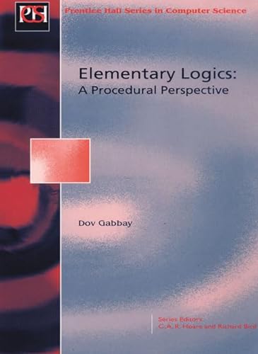 9780137263653: Elementary Logics (Ellis Horwood Series in Artificial Intelligence)