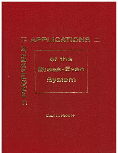 Profitable Applications of the Break-Even System