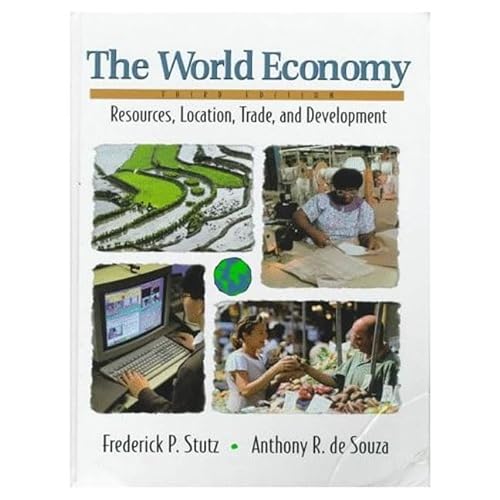 9780137277698: The World Economy: Resources, Location, Trade and Development