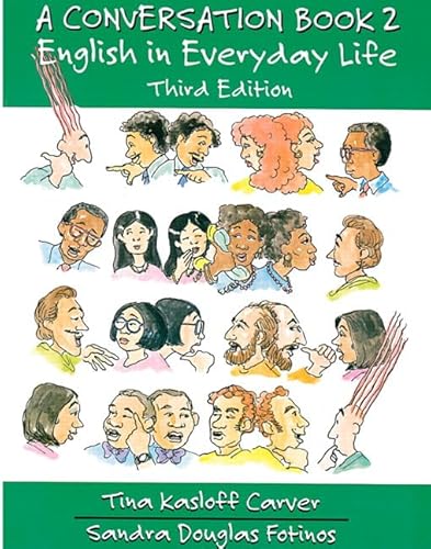 Imagen de archivo de A Conversation Book 2: English in Everyday Life (Full Student Book) (Third Edition) a la venta por SecondSale