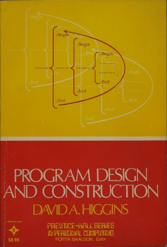 Beispielbild fr Programme Design and Construction (Prentice-Hall Series in Personal Computing) zum Verkauf von Goldstone Books