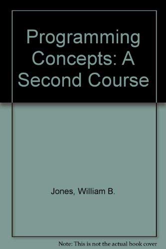 Beispielbild fr Programming Concepts: A Second Course (Prentice-Hall software series) zum Verkauf von Wonder Book