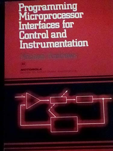 Imagen de archivo de Programming Microprocessor Interfaces for Control and Instrumentation (Series in Solid-State Electronics) a la venta por Better World Books