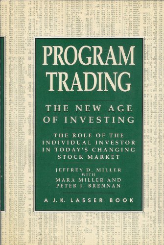 Beispielbild fr Program Trading: The New Age of Investing zum Verkauf von Robinson Street Books, IOBA