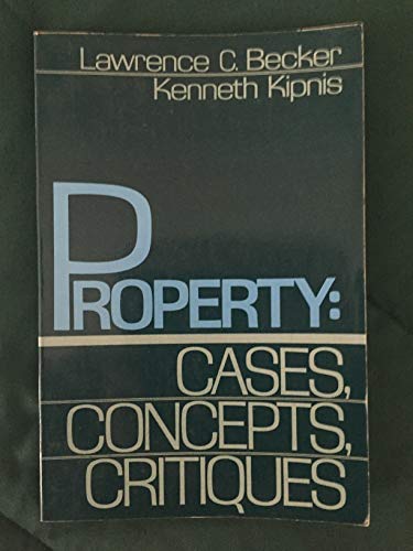 Stock image for Property: Cases, Concepts, Critiques for sale by Wonder Book