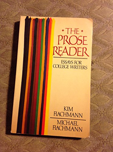 Imagen de archivo de The Prose Reader: Essays for College Writers a la venta por BookHolders